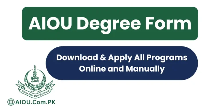 AIOU Degree Form Download & Apply All Programs Online